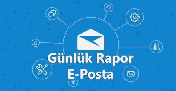 Günlük Rapor (E-Posta)
