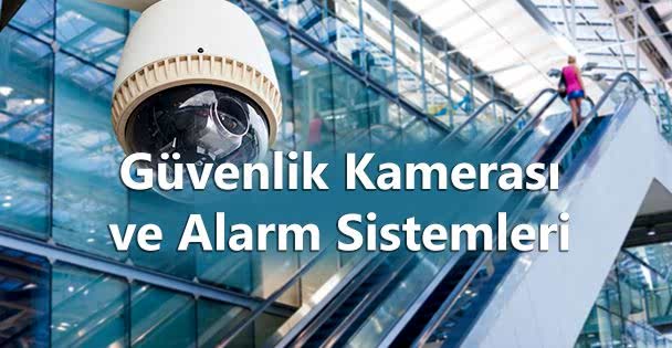 Güvenlik Kamera ve Alarm Sistemleri