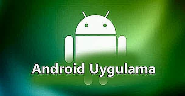 Android Uygulama